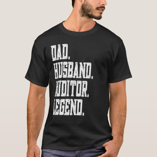T-shirt Dad Husband Auditor Legend (Devant)