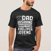 T-shirt Dad Husband Embedded Systems Developer Legend (Devant)