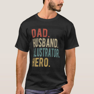 T-shirt Dad Husband Illustrator Hero