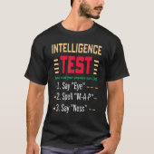 T-shirt dad joke Intelligence Test Say Eye M A P Ness (Devant)