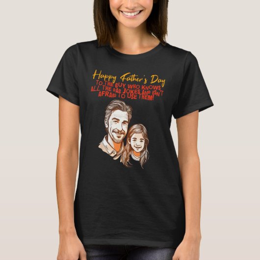 T-shirt Dad Jokes with Daughter Happy Father s Day (Devant)