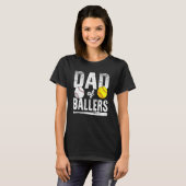 T-shirt Dad Of Ballers Softball Baseball Player Dad Father (Devant entier)