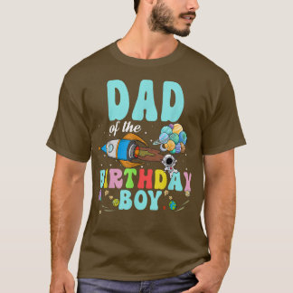 T-shirt Dad Of The Birthday Astronaut Boy Space Party T-Sh