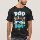 T-shirt Dad Of The Birthday Boy Astronaut Family Space Pla (Devant)