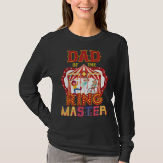 T-shirt Dad Of The Ringmaster Circus Carnival Matching Par