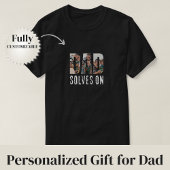 T-shirt Dad Solves On