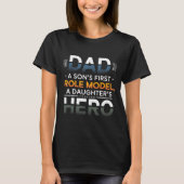 T-shirt Dad Son Role Model Daughter Hero Quote (Devant)