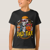 T-shirt Dad Tax Skeleton Halloween Costume Candy Pumpkin D (Devant)