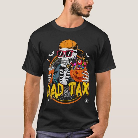 T-shirt Dad Tax Skeleton Halloween Costume Candy Pumpkin D (Devant)