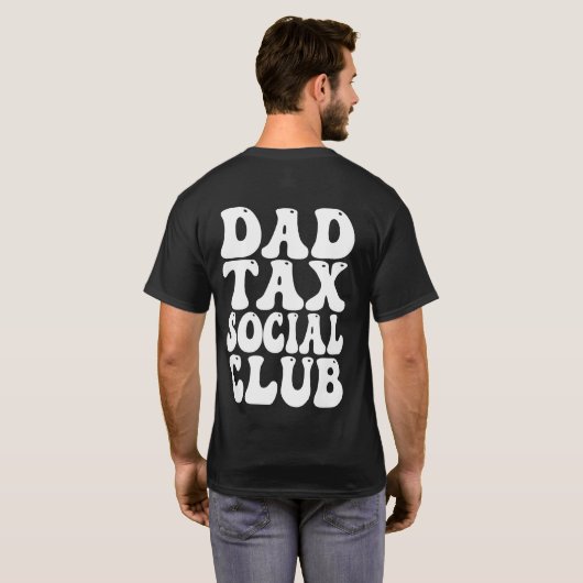 T-shirt Dad Tax Social Club  (Dos entier)