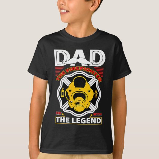 T-shirt Dad The Myth Legend Fireman Gift Proud Firefighter (Devant)