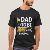 T-shirt Dad To Be 2026 Loading Promoted To Daddy 1st Time (Devant)