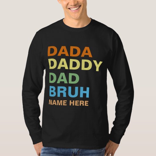 T-SHIRT DADA DADDY DAD BRUH (Devant)