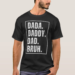 T-shirt Dada Daddy Papa Bruh désespéré Fête des pères rétr