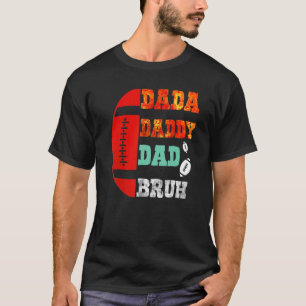 T-shirt Dada Daddy Papa Bruh Football Fête des pères 1