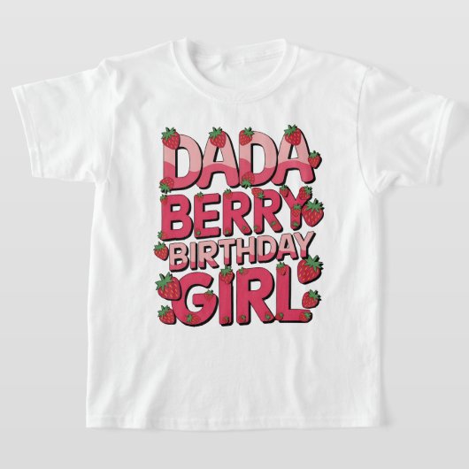 T-shirt DADA DU BERRY ANNIVERSAIRE Fraise DE FILLES (Poser)