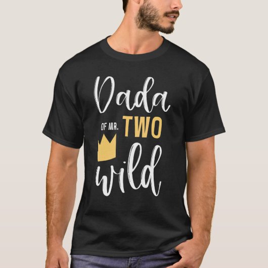T-shirt Dada Of Mr Two Wild 2nd Birthday Party Things Matc (Devant)
