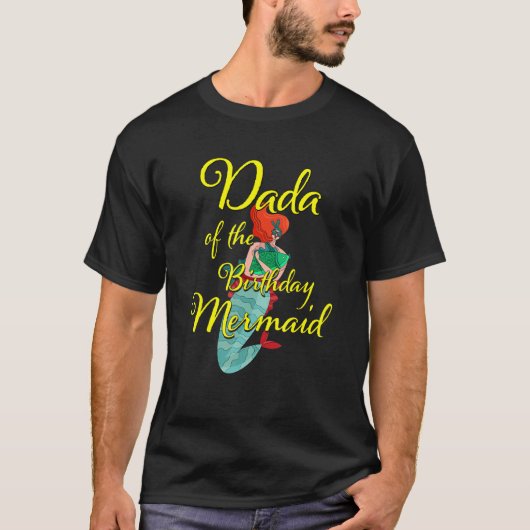 T-shirt Dada of the Birthday Mermaid Fille Anniversaire Fa (Devant)