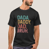 T-shirt Dada papa papa Bruh Dada Funny Fête des pères 2022 (Devant)