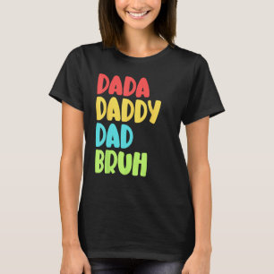 T-shirt Dada Papa Papa Bruh Drôle Mème De Fête des pères