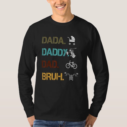 T-shirt Dada Papa Papa Bruh Fête des pères Moto (Devant)