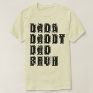 T-shirt Dada Papa Papa Bruh Papa Vintage Papa Dit Drôle Dr
