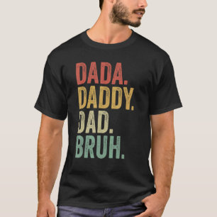T-shirt Dada Papa Papa Papa Bruh Papa Frères Fête des père