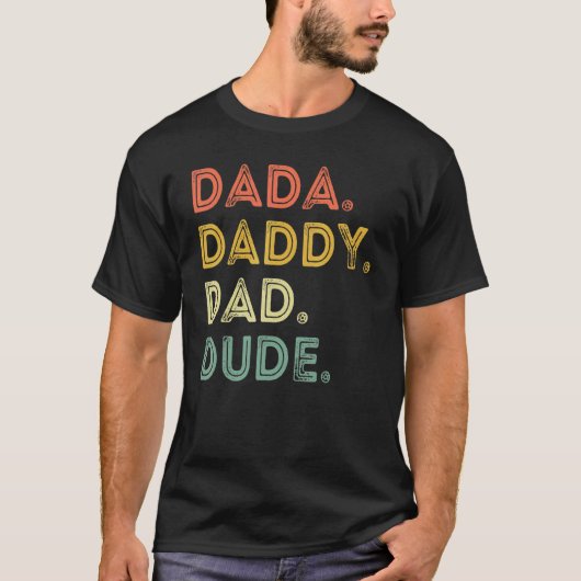T-shirt Dada Papa Papa Papa Dude Fête des pères Évolution  (Devant)