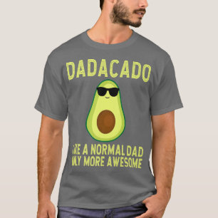 T-shirt Dadacado Funny Avocado Dad Father's Day Daddy Men