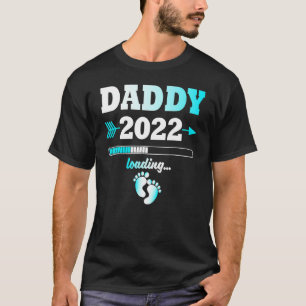 T-shirt Daddy 2022 Chargement de la progéniture du père at