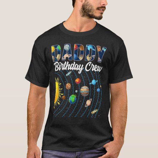 T-shirt Daddy Birthday Crew Espace solaire Anniversaire (Devant)