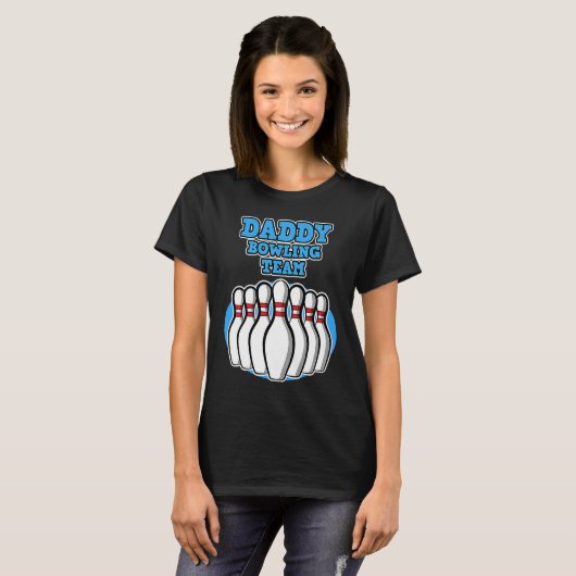 T-shirt Daddy Bowling Team  Bowling  Father's Day (Devant entier)