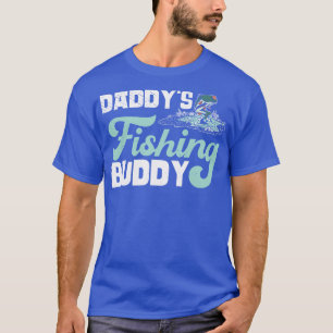 T-shirt Daddy Fishing Buddy Fisherman