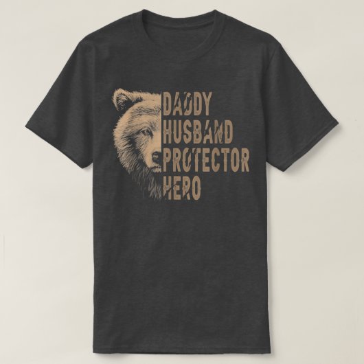 T-shirt Daddy Husband Protector Hero Papa Bear Dad Gift  (Design devant)
