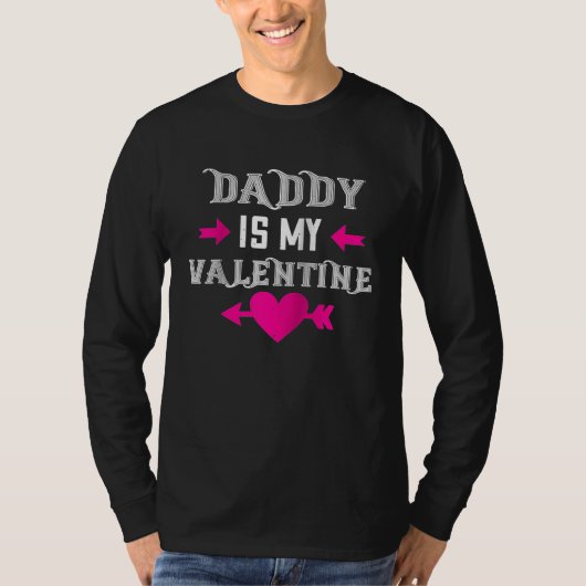 T-shirt Daddy Is My Valentine Happy Valentines Day  For He (Devant)