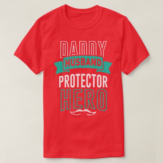 T-shirt Daddy Mari Protecteur Héros Papa Lover (Design devant)