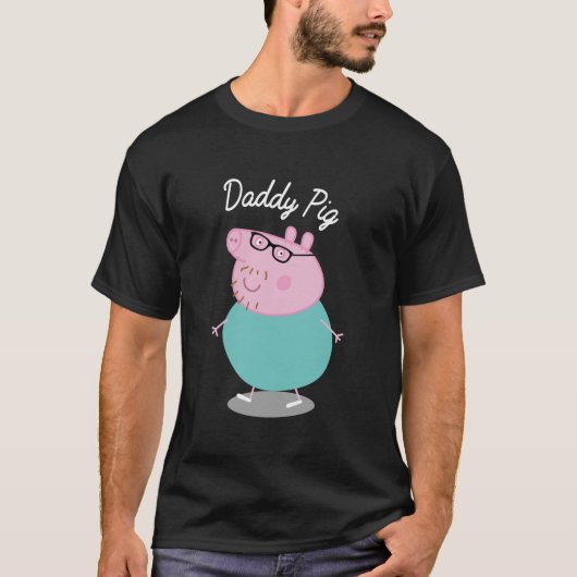 T-shirt daddy pig Funny pig Tee - shirt (Devant)
