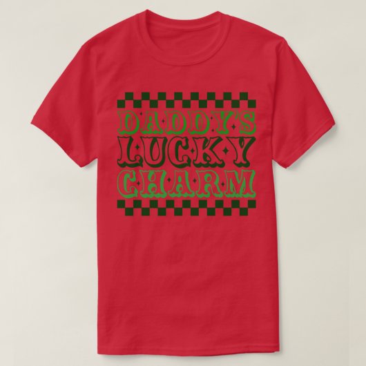 T-shirt Daddys Lucky Charm (Design devant)