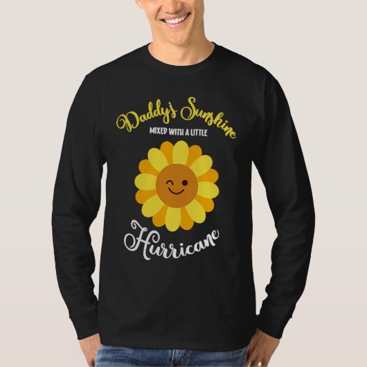 T-shirt Daddy's Sunshine Mixed With A Little Hurricane (Devant)