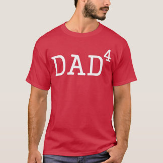 T-shirt Dadohe Quatrième Pouvoir Papa De 4 ohe 4ème famill