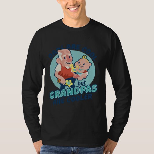 T-shirt Dads Grandpas are cooler (Devant)