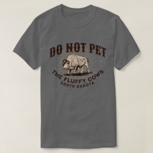 T-shirt Dakota du Sud Ne caresse pas les bisons aux airs d