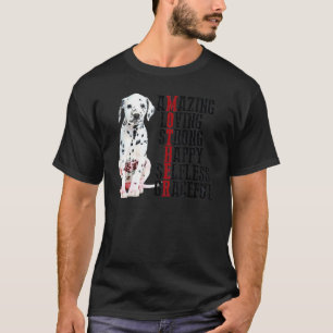 T-shirt Dalmatien Extraordinaire Aimer Forte Joyeuse Souti