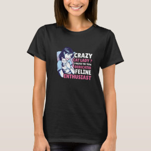 T-shirt Dame aux chats folle Je préfère le terme Féline dé