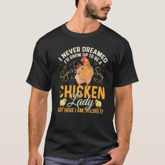 T-shirt Dame de poulet pour femme fille poulet sexy agricu