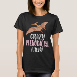 T-shirt Dame de Pterodactyl folle - Amateurs de Pterodacty