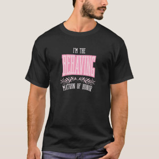T-shirt Dame d'honneur féminine se comportant comme un cél