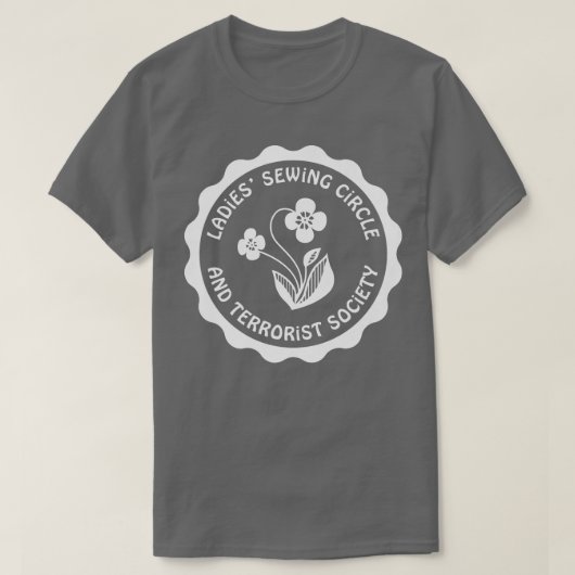 T-shirt Dames Coudre Cercle et société terroriste Tee (Design devant)