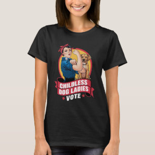 T-shirt Dames de chats sans enfants votent chien The Rivet