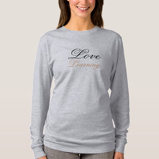 T-shirt Dames Love Learning Wearable Inspiration (Devant)